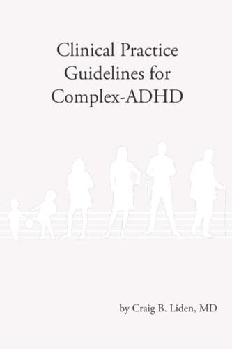 Clinical Practice Guidelines for Complex-ADHD