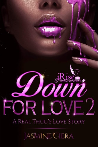 Down For Love 2 A Real Thug's Love Story