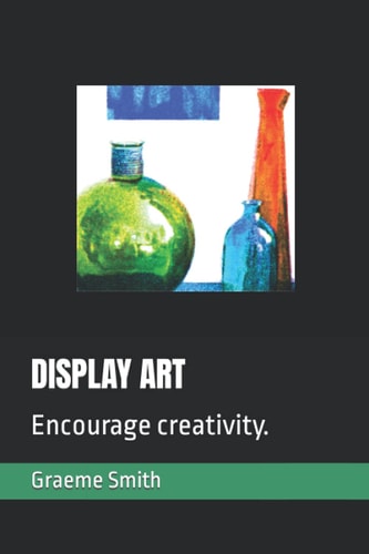 Display Art Encourage Creativity.