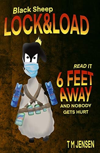 Black Sheep LOCK & LOAD Read This Six Feet Away and Nobody Gets Hurt!