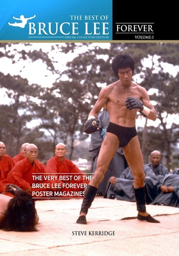 The Best of Bruce Lee Forever Volume One: The Very Best of the Bruce Lee Forever Poster Magazines
