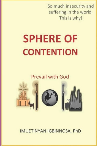 Sphere of Contention Prevail with God