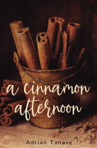 A Cinnamon Afternoon