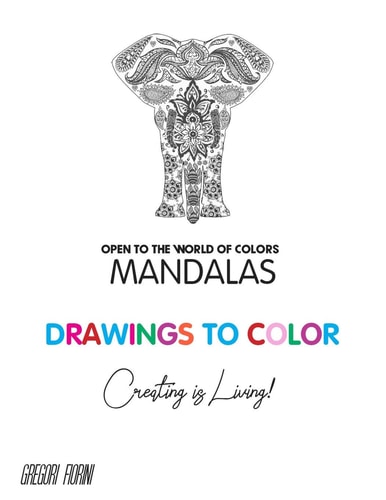 Drawings To Color - Mandalas - Creating is Living! Open to the World of Colors