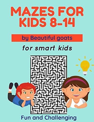 Mazes for Kids 8-14 | Fun and Challenging The Book Contains 100 Maze | Boost Your Child's Intelligence | Mazes for Kids