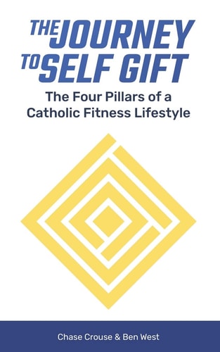 The Journey to Self Gift The Four Pillars of a Catholic Fitness Lifestyle