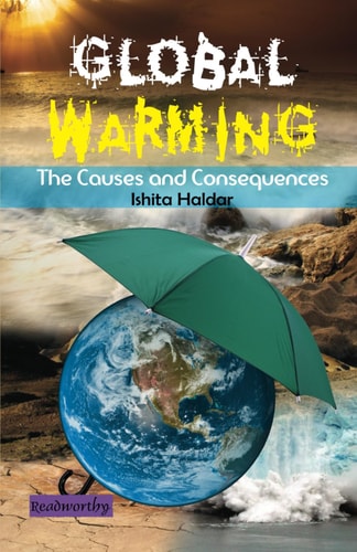 Global Warming The Causes and Consequences