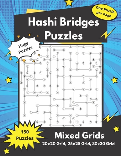 Hashi Bridges Puzzles Mixed Grids Large Bridges Puzzles for Adults (solutions Included)