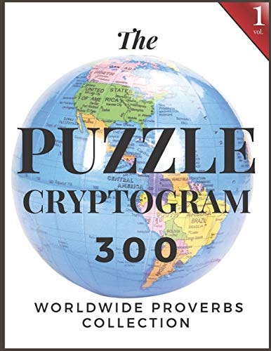 Puzzle Cryptogram Worldewide Proverbs Collection - Cryptograms Solving Puzzle Books for Adults and Seniors Large Print