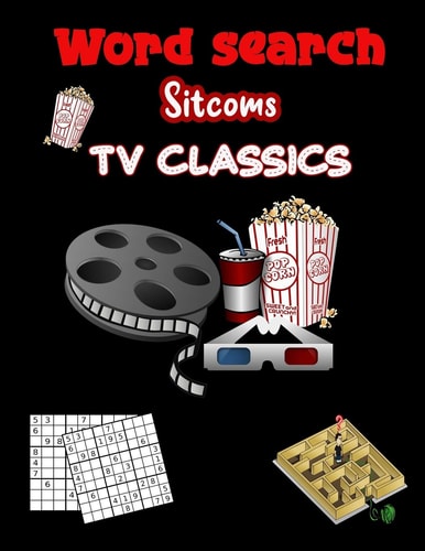 Word Search Sitcoms TV Classics Amazing Word Search Great Puzzles Book, Sudoku, Mazes For Kids (Kids Activity Books)