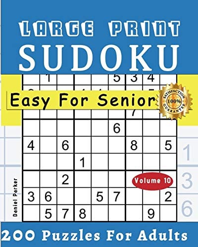 Large Print Easy Sudoku Puzzle Book For Seniors 200 Sudoku Puzzles For Adults; Volume 10