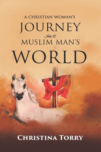 A Christian Woman's Journey Into a Muslim Man's World