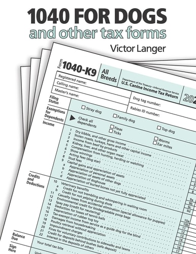 1040 for Dogs And Other Tax Forms