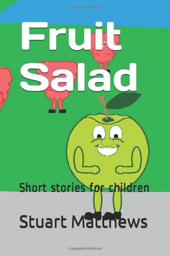 Fruit Salad: Short stories for children
