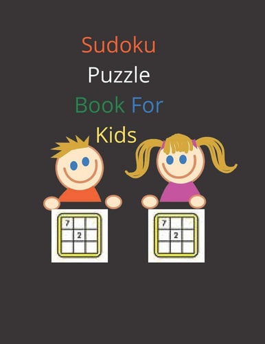 Sudoku Puzzle Book for Kids Sudoku Book For Kids Age 6-12 150 Page 6x9
