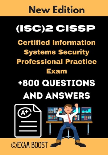 (ISC)2 CISSP Certified Information Systems Security Professional Practice Exam Actual New Exams +800 Questions and Answers