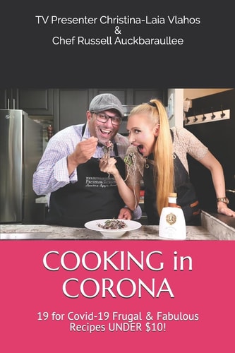 COOKING in CORONA 19 for Covid-19 Frugal and Fabulous Recipes Under $10!