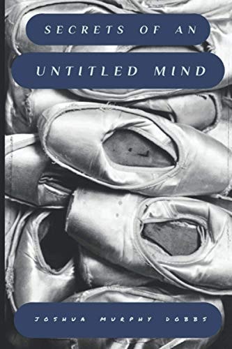 Secrets of an Untitled Mind