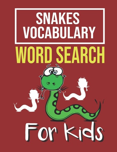 Snakes Vocabulary Word Search for Kids Sight Words Word Search Puzzles For Kids With High Frequency Words Activity Book For Pre-K Kindergarten 1st 2nd 3rd Grade And Nouns