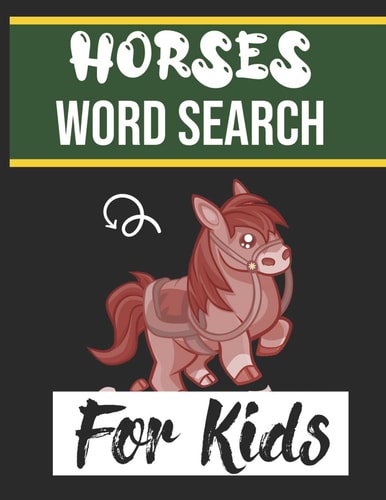 Horses Word Search for Kids Sight Words Word Search Puzzles For Kids With High Frequency Words Activity Book For Pre-K Kindergarten 1st 2nd 3rd Grade And Nouns