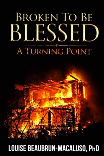 Broken To Be Blessed A Turning Point