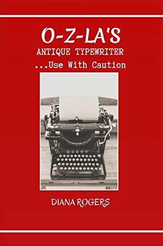 O-Z-La's Anitque Typewriter Use With Caution