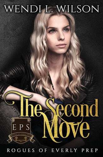 The Second Move Rogues of Everly Prep Book Two