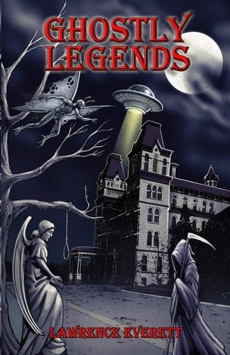 Ghostly Legends Folklore of Southeastern Ohio