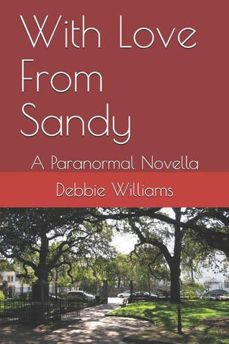 With Love From Sandy A Paranormal Novella