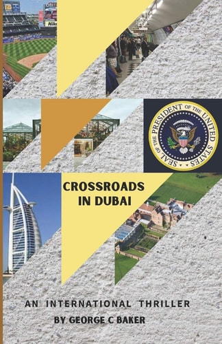 Crossroads in Dubai An International Thriller