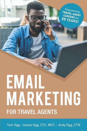Email Marketing for Travel Agents 2020 Edition