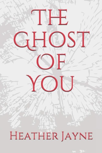 The Ghost Of You
