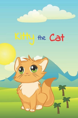 Kytti the Cat Kytti the Cat (for Kids)