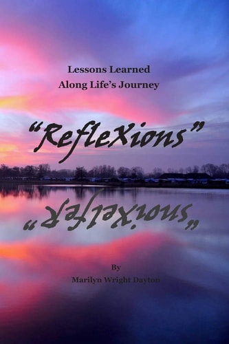 "RefleXions" Lessons Learned Along Life's Journey