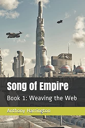 Song of Empire Book 1: Weaving the Web