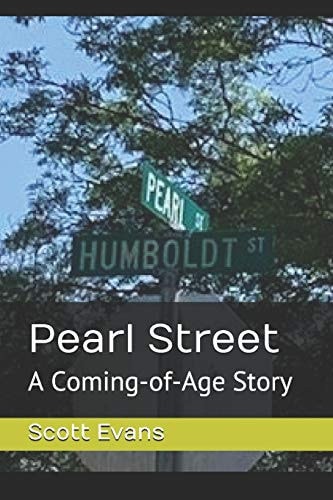 Pearl Street A Coming-of-Age Story