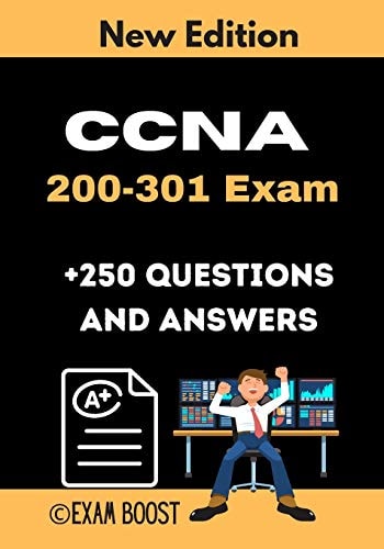CCNA 200-301 Exam +250 Questions and Answers Actual Exam to Prepare for CCNA Certification