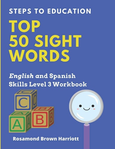 Steps To Education Top 50 Sight Words English and Spanish Skills Level 3 Workbook