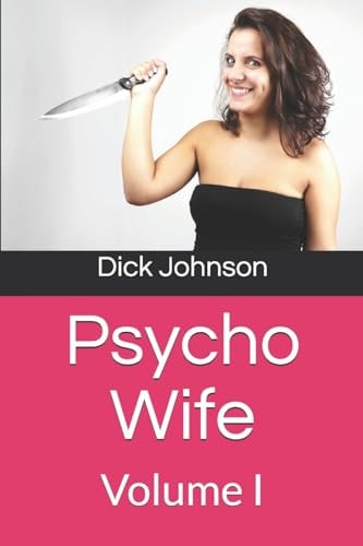 Psycho Wife Volume I