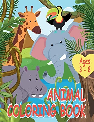 Animal Coloring Book A Cute Exotic Animal Coloring Book For Kids Aged 3 - 8 With 35 Coloring Pictures Of Favorite And Interesting Exotic Animals