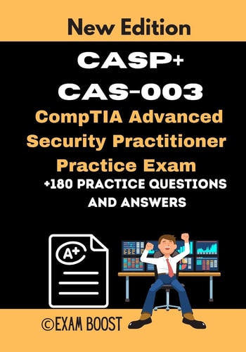 CASP+ CAS-003 CompTIA Advanced Security Practitioner Practice Exam Actual New Exams Questions and Answers for CompTIA CASP+ Certification