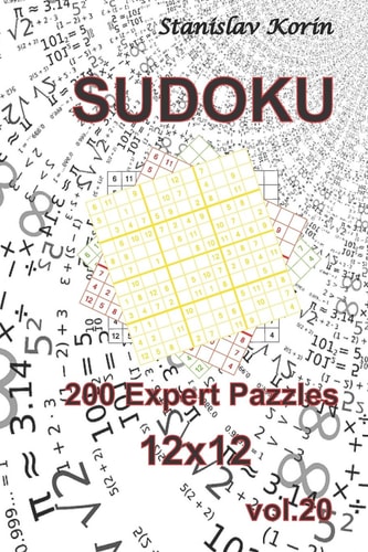 Sudoku 200 Expert Puzzles 12x12 Vol. 20