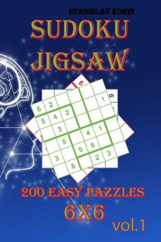 Sudoku Jigsaw 200 Easy Puzzles 6x6 Vol. 1