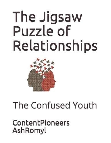 The Jigsaw Puzzle of Relationships The Confused Youth