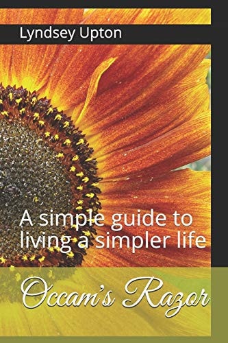 Occam's Razor A Simple Guide to Living a Simpler Life