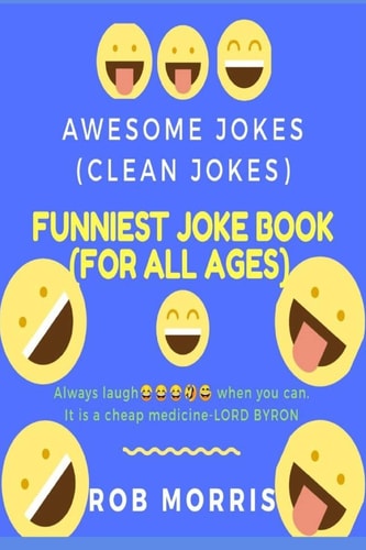 Funniest Joke Book (for All Ages) Awesome Jokes, Clean Joke, Dad Joke