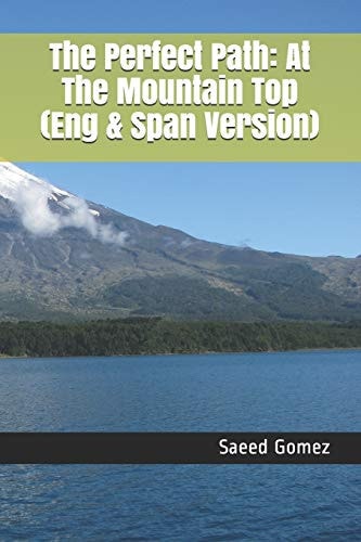The Perfect Path At The Mountain Top (Eng & Span Version)