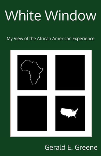 White Window My View of the African-American Experience