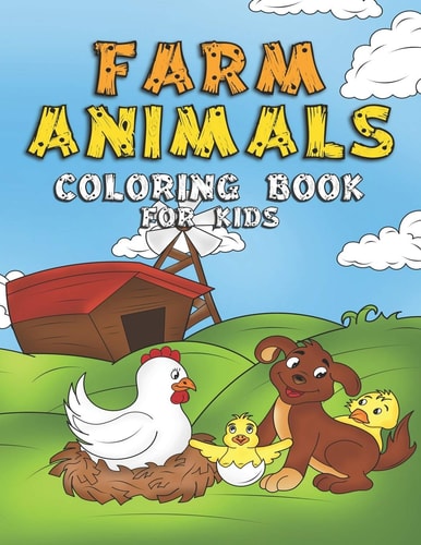 Farm Animals Coloring Book For Kids Cute Activity Book With Over 25 Pages Filled Of Animals - Perfect For Kids Ages 4-8 Years Old