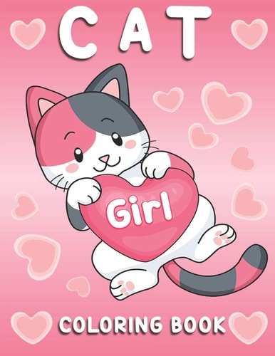 Cat Coloring Book Cat Coloring Book for Girls and All Kids Ages 4-8
